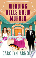 Wedding Bells Brew Murder