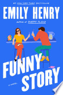 My Book Review for Funny Story by Emily Henry